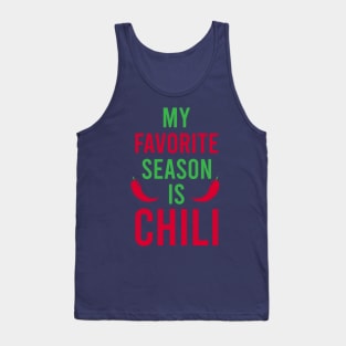 My Favorite Season Is Chili Tank Top